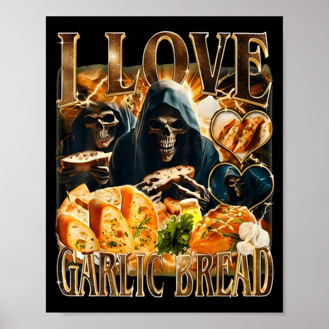 Garlic Bread Food Lover Funny Skeleton Meme Humor  Poster (Framsidan)