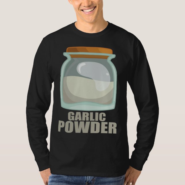 Garlic Powder Spice Flavor Food Cooking T Shirt (Framsida)