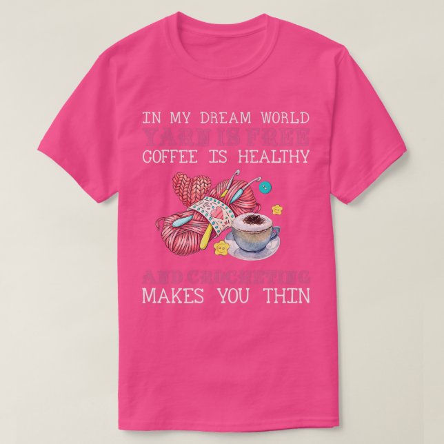 Garn är fri kaffe som gör dig smal t shirt (Design framsida)