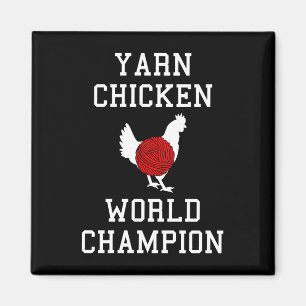 Garn Chicken World Champion Funny Knitting Crochet Magnet