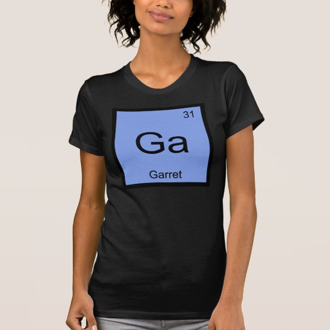 Garret  Namn Kemiskt Element Periodiska Systemet T-shirt (Framsida)
