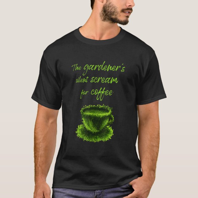 Gärtner's Schrei Nach Kaffee Mugg med tysk text  T Shirt (Framsida)
