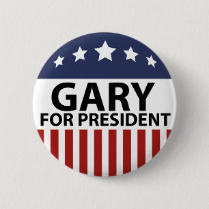 Gary For President Knapp