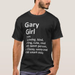 GARY GIRL IN INDIANA Funny City Home Roots Gift T Shirt<br><div class="desc">Coola är född i staden eller upplyst konstverk för den infödda "Gary Girl IN Indiana". Det är en perfekt gåva eller present till alla kvinnor du vill överraska. Köp designen nu!</div>