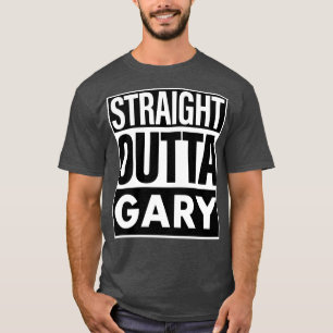 Gary Namn Rak Outta Gary T Shirt