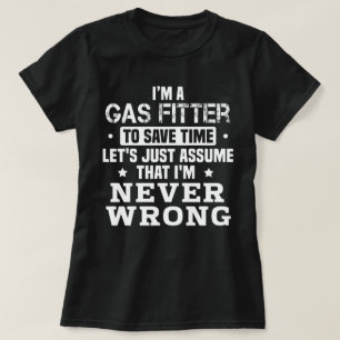 Gas Fitter T Shirt