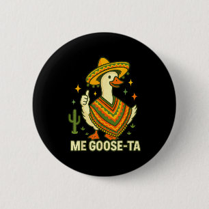 Gås gå till cinco de mayo rolig mexikansk talesätt knapp