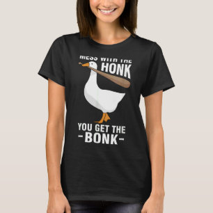 Gås Gäss Meme Rör Vid Honk Du Får B T Shirt