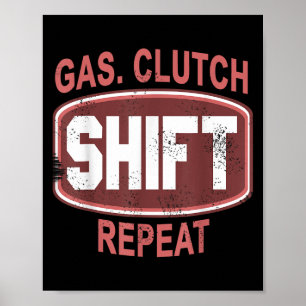 Gas Kopplingsväxel Upprepa Rolig Bil Enthusiast Ma Poster