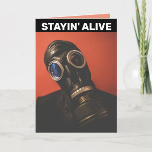 GAS MASK STAYIN' LEVE FÖDELSEDAGSKORT KORT