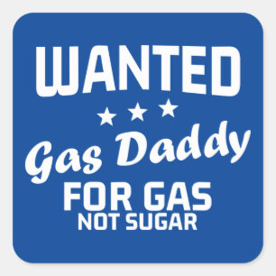Gas pappa ville inte ha Suagar-tecken Fyrkantigt Klistermärke