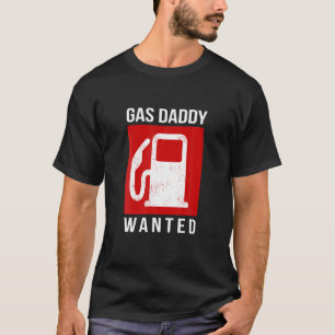 Gas pappa Wanted T Shirt
