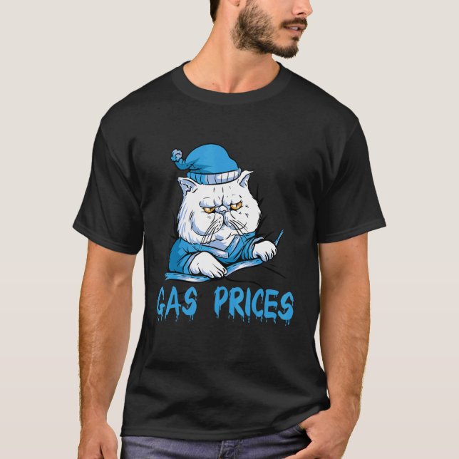 Gas Price  Cat Gas Price  Annoying Gas Price T Shirt (Framsida)