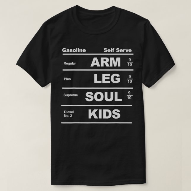 Gas Prices are too High  T Shirt (Design framsida)