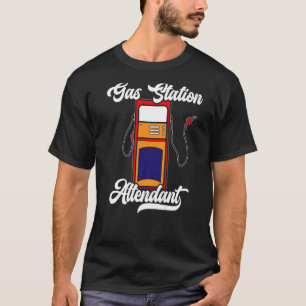Gas Station Attendant Gas Pump Gasoline Fuel Premi T Shirt