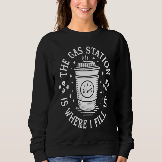 Gas Station Coffee Drinker  Morning Caffeine T Shirt (Framsida)