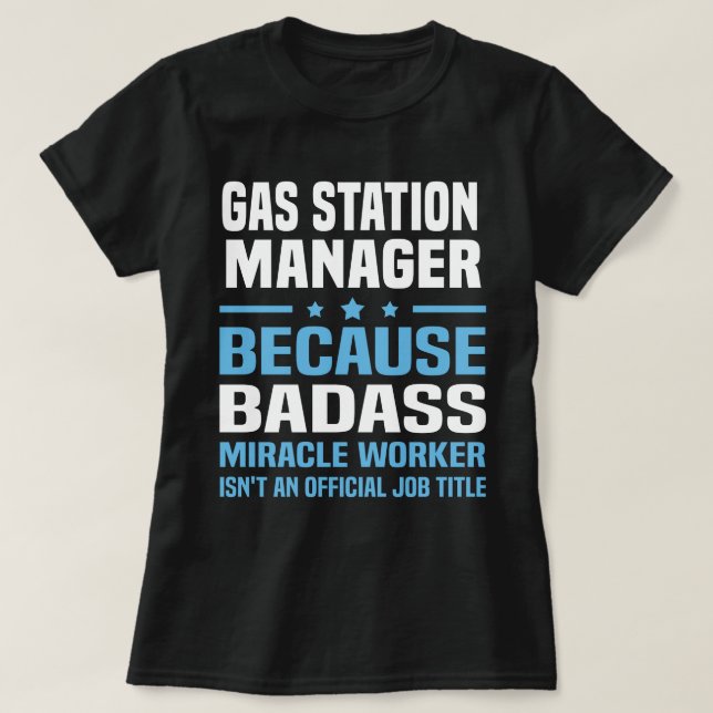 Gas Station Manager T Shirt (Design framsida)