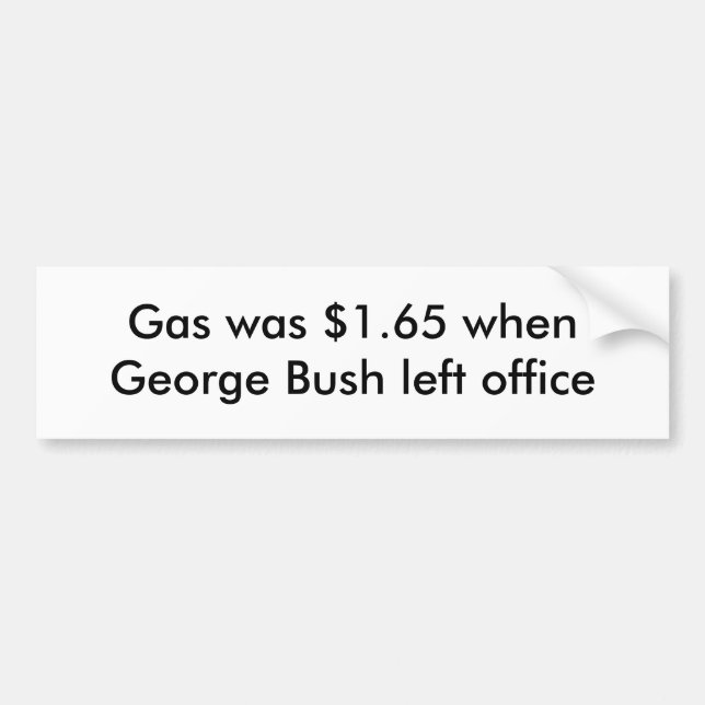 Gas var $1,65, då George Bush lämnade kontoret Bildekal (Framsidan)