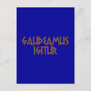 gasdeamus igitur Latein latin Vykort