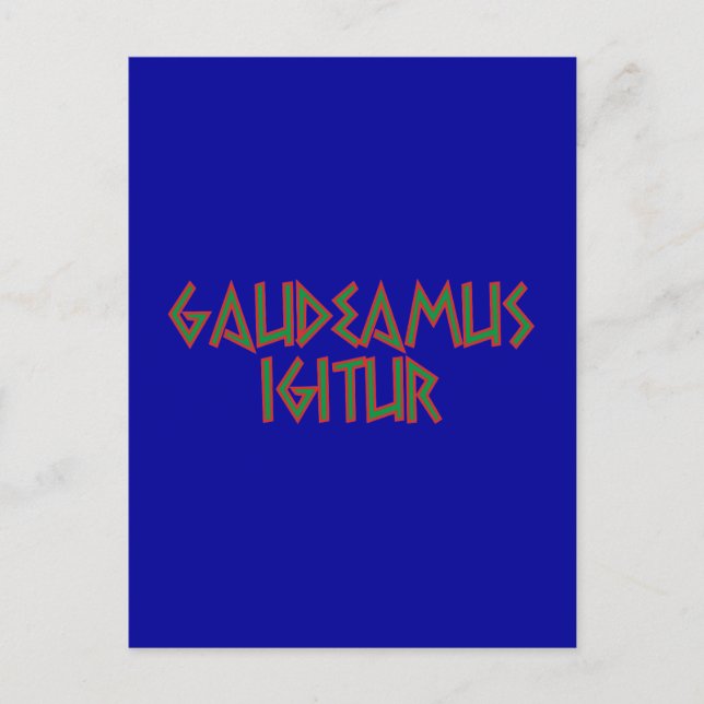 gasdeamus igitur Latein latin Vykort (Framsida)