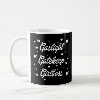 Gaslight Gatekeep Girlboss Kaffemugg