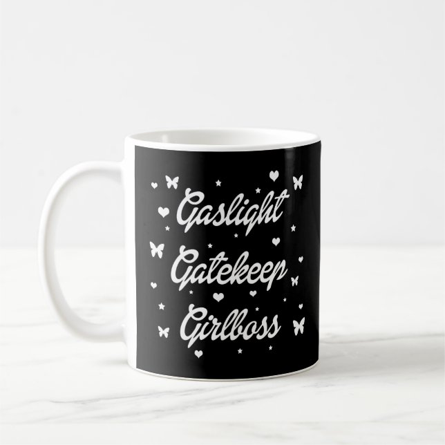 Gaslight Gatekeep Girlboss   Kaffemugg (Vänster)