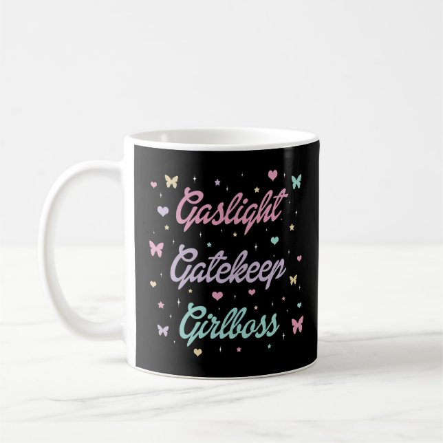 Gaslight Gatekeep Girlboss    Kaffemugg (Vänster)