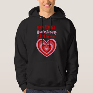 Gaslight Gatekeep Girlchef Live Kärlek Laugh Poke Hoodie