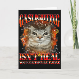 Gaslighting är inte riktigt rolig katt meme bootle kort