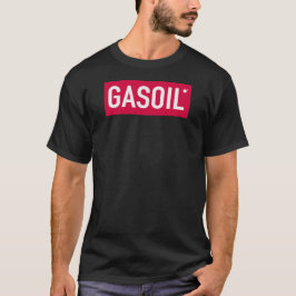 Gasoil - Diesel T Shirt