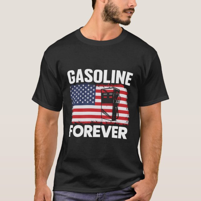 Gasoline Forever Gas Cars Patriotic USA flagga T Shirt (Framsida)