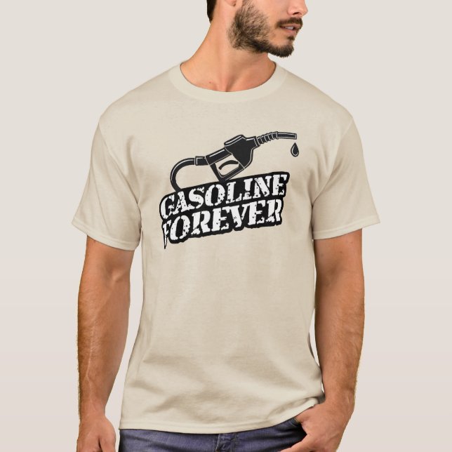 Gasoline Forever - Ultimate Mechanic & Petrolhead T Shirt (Framsida)