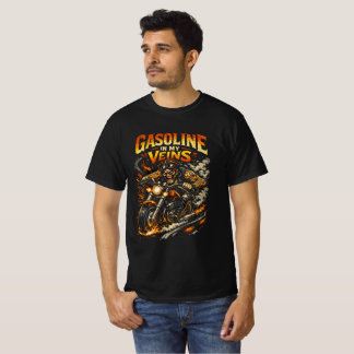 Gasoline in My Veins - Wild Rider T Shirt