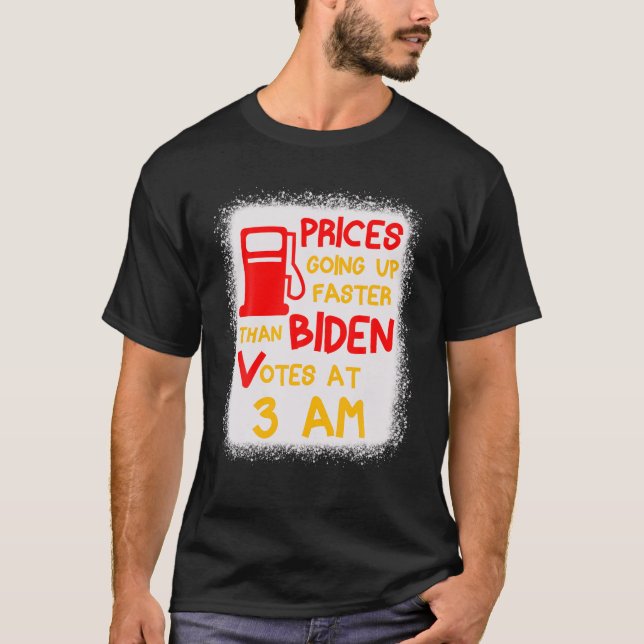Gaspriserna stiger snabbare än bidenas röster vid t shirt (Framsida)