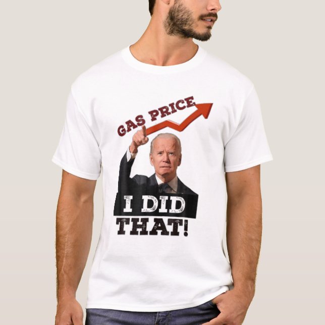 Gasprisgastump I gjorde att T Shirt (Framsida)