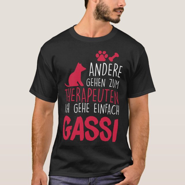 Gassi-Gehen statt Therapie - Humorvolles Hunde T Shirt (Framsida)