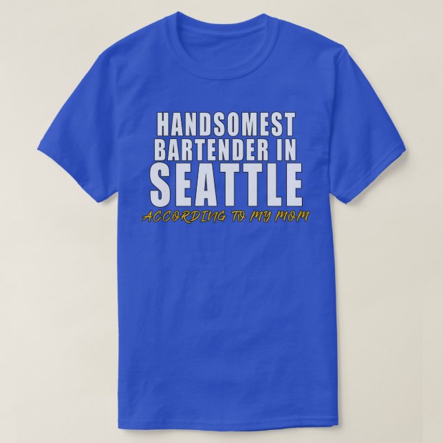 Gästaste Bartender i Seattle Enligt min mo T Shirt (Design framsida)