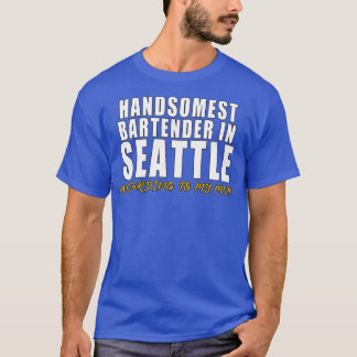 Gästaste Bartender i Seattle Enligt min mo T Shirt