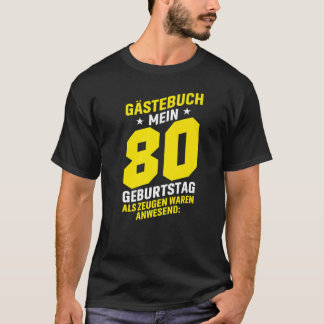 Gästebuch Mein 80 Geburtstag Guestbook Guestlist S T Shirt