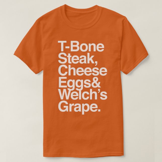 Gästkontroll TBone Steak Cheese Eggs Welchs Grape  T Shirt (Design framsida)
