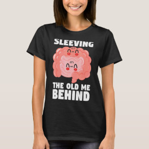 Gastric Bypass Survivor Sleasing Gastric Bypass Su T Shirt