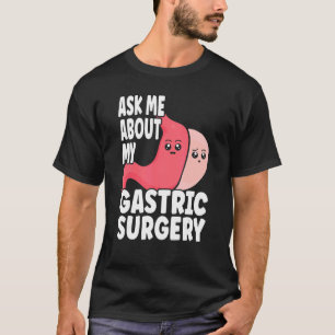 Gastric Surgery & Downsiys Progress Gastric Bypa T Shirt