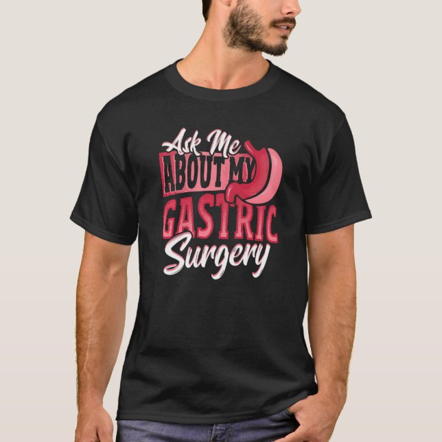 Gastric Surgery for Weight Loss Loss Surgery T Shirt (Framsida)