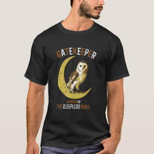 Gatekeeper Guardian of the Sleepless Natt Uggla An T Shirt
