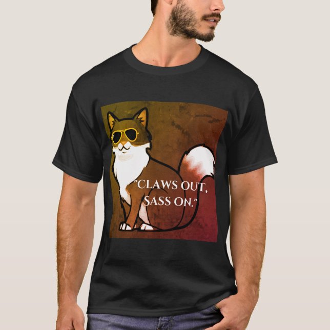 "Gateway Cat - Klo Out Sass On" T Shirt (Framsida)