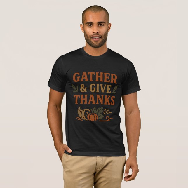 Gather & Give Thanks – Rustic Thanksgiving T-Shirt (Hel framsida)