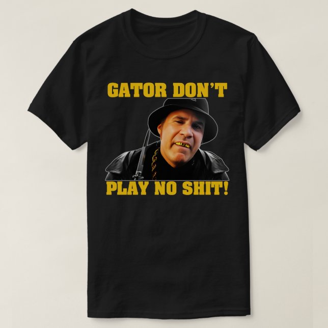 Gator spelar ingen teaterbakgrund t shirt (Design framsida)