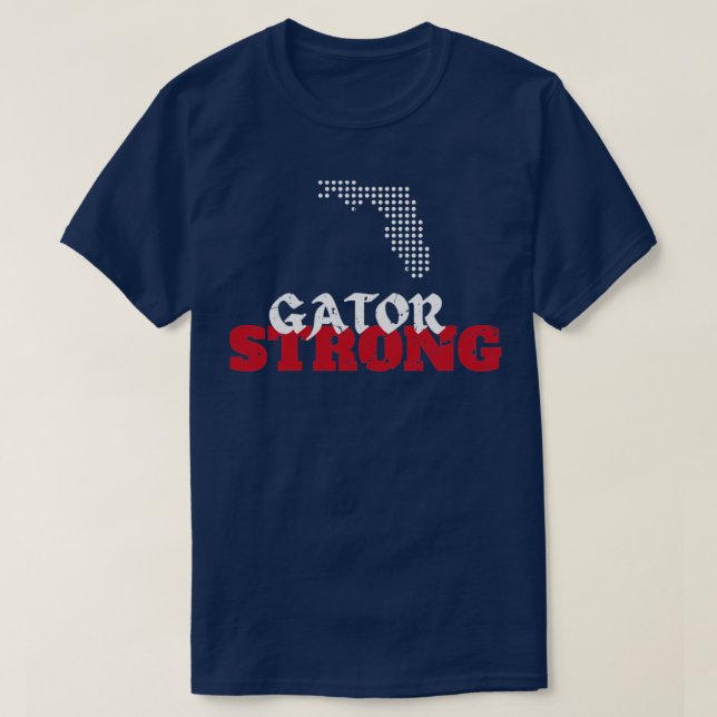 Gator Strong Florida State Gator3 T Shirt (Design framsida)