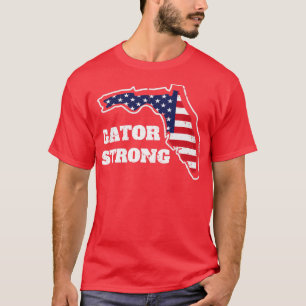 Gator Strong Florida State Gator T Shirt