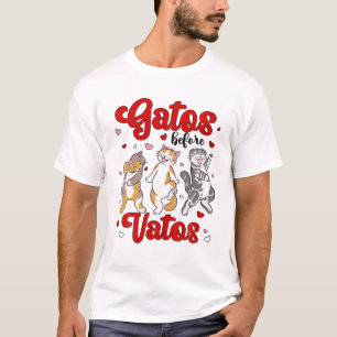 Gatos före Vatos Funny T Shirt